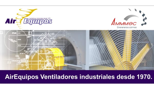 AirEquipos: Fábrica de Ventiladores Industriales y Extractores Centrífugos desde 1970