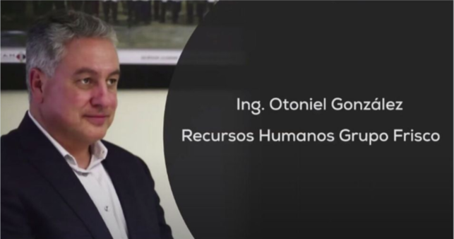 Vídeo: Mensaje de Otoniel González, recursos humanos de Grupo Frisco.