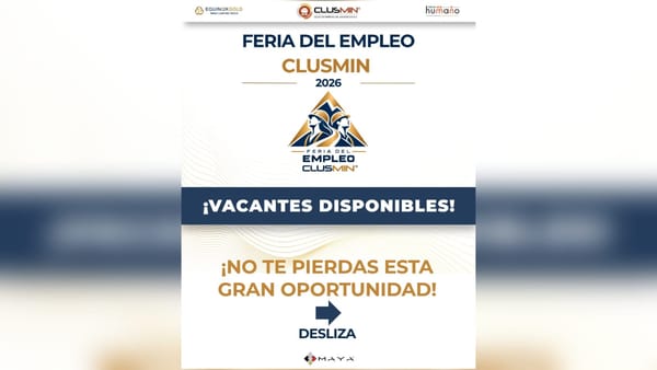 ¡Atención laboral! Clúster Minero de Zacatecas oferta nuevas vacantes laborales para 2026